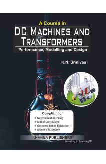A COURSE IN DC MACHINES & TRANSFORMERS (PERFORMANCE, MODELING AND DESIGN)
